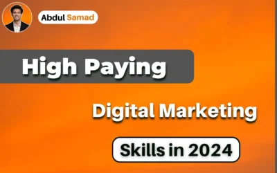 7 High-Paying Digital Marketing Skills in 2024!