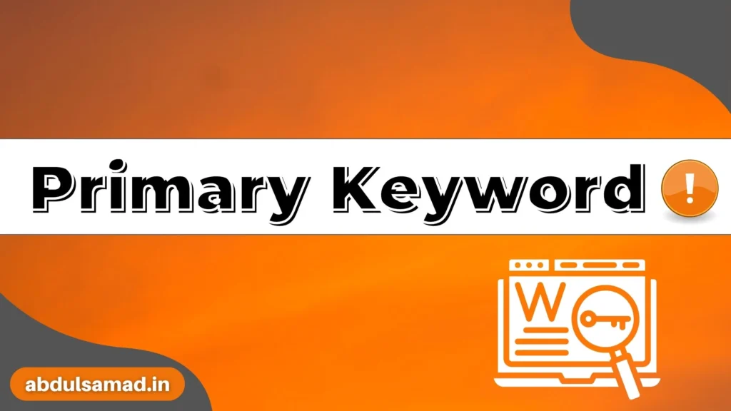 Primary Keyword for Blog